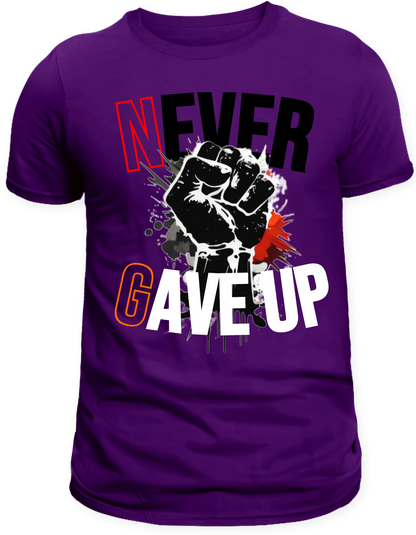 Never Gave Up Tee