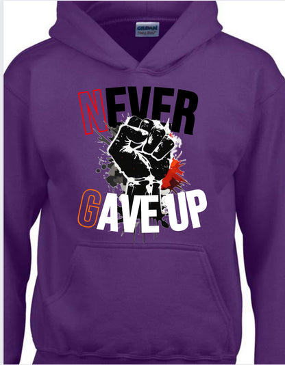 Never Gave UP Hoodie